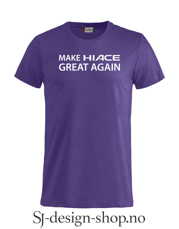 Make Hiace Great Again