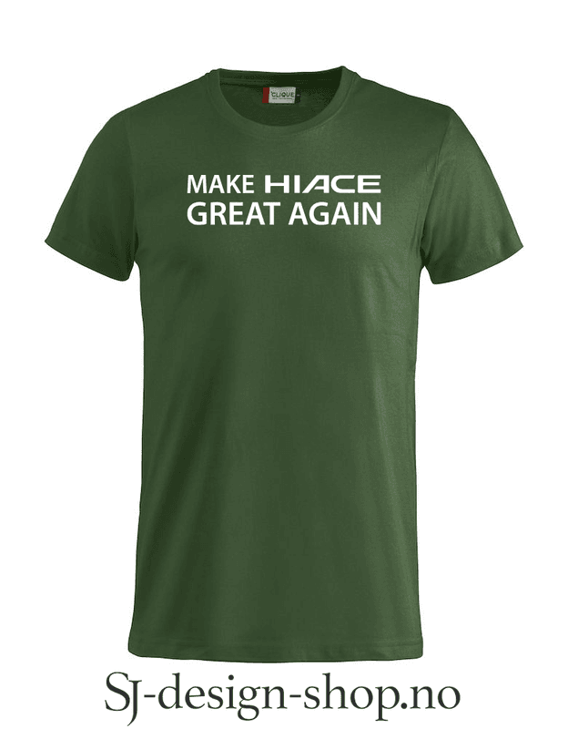 Make Hiace Great Again