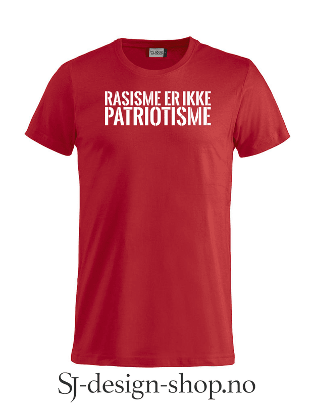 Rasisme er ikke Patriotisme
