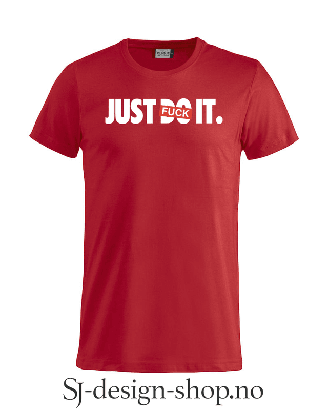 Just FU** it!